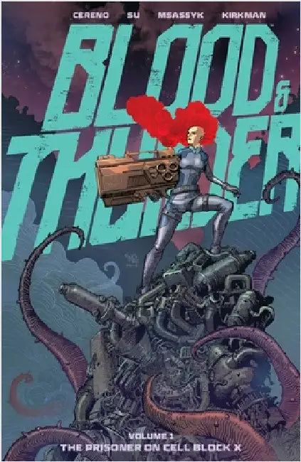 Blood & Thunder Vol. 1: The Prisoner on Cell Block X by Benito Cereno