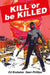 Kill or Be Killed Compendium by Ed Brubaker