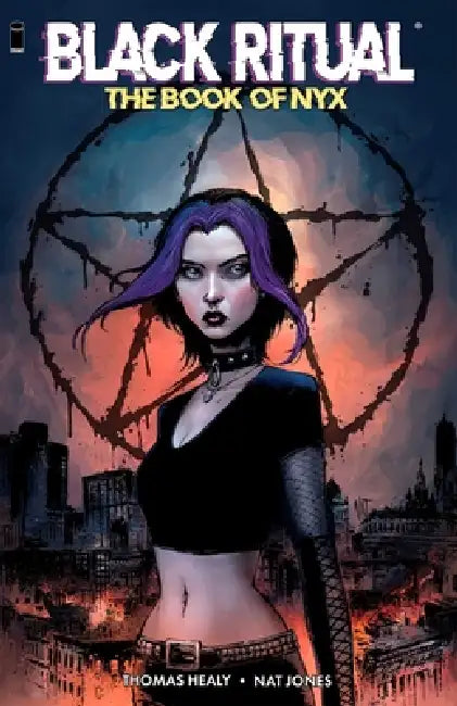 Black Ritual the Book of Nyx by Thomas Healy, Nat Jones