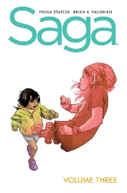 Saga Volume 3: New Edition by Brian K. Vaughan