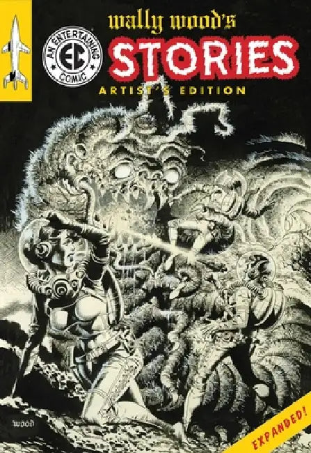 Wally Wood's EC Stories Artist's Edition - Expanded by Wally Wood