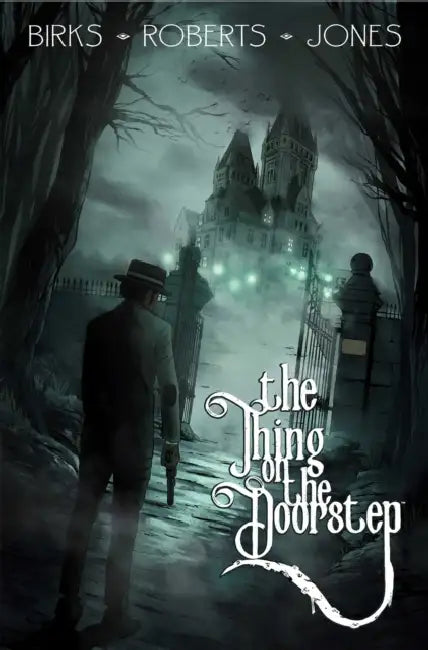 The Thing on the Doorstep by Simon Birks, Willi Roberts, Rob Jones