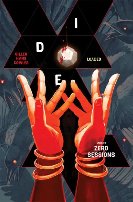 Die: Loaded Volume 1: Zero Sessions by Kieron Gillen, Stephanie Hans