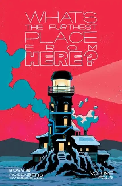 What's the Furthest Place from Here? Volume 4 by Tyler Boss
