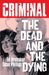 Criminal Volume 3: The Dead and the Dying (New Edition) by Ed Brubaker