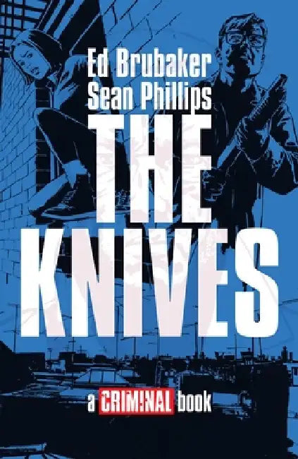 The Knives: A Criminal Book 