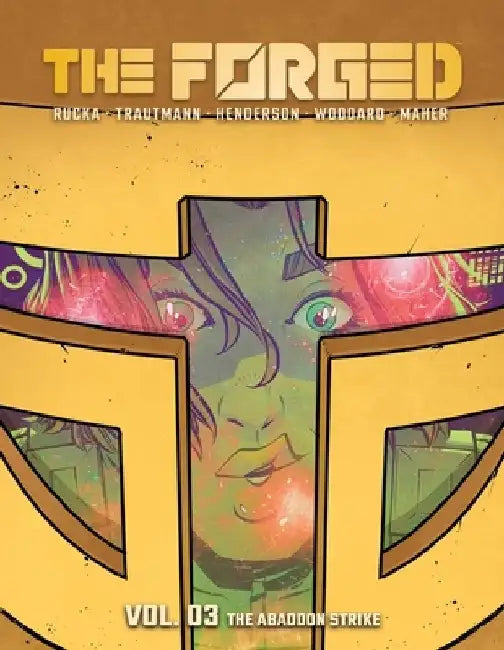 The Forged Volume 3: The Abandon Strike by Greg Rucka