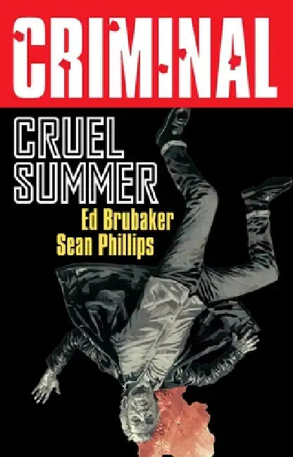 Criminal Volume 10: Cruel Summer (New Edition) by Ed Brubaker, Sean Phillips