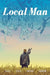 Local Man Volume 3 by Tony Fleecs