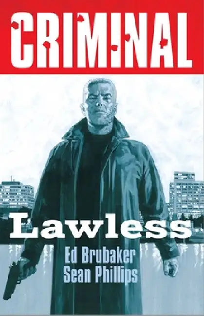 Criminal Volume 2: Lawless (New Edition) by Ed Brubaker