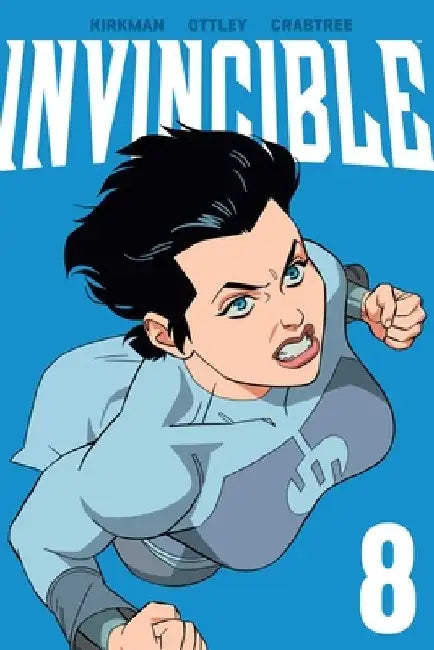 Invincible Volume 8 (New Edition) by Robert Kirkman