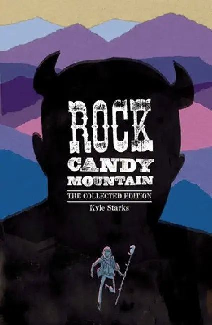 Rock Candy Mountain Complete by Kyle Starks