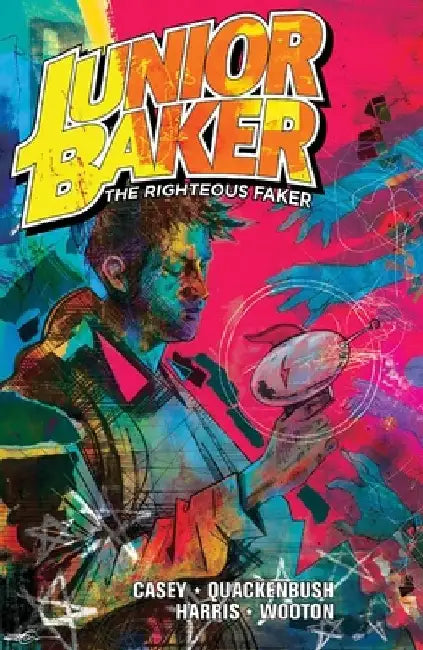 Junior Baker the Righteous Faker by Joe Casey