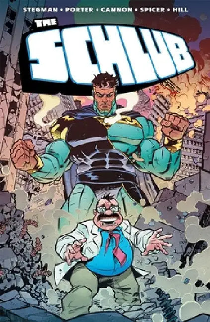 The Schlub, Volume 1 by Ryan Stegman