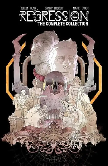 Regression: The Complete Collection Deluxe Hardcover by Cullen Bunn