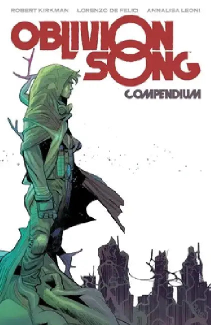 Oblivion Song Compendium by Robert Kirkman
