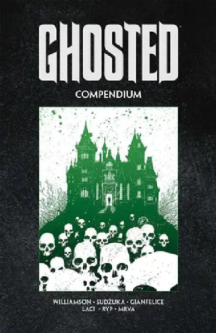 Ghosted Compendium by Joshua Williamson