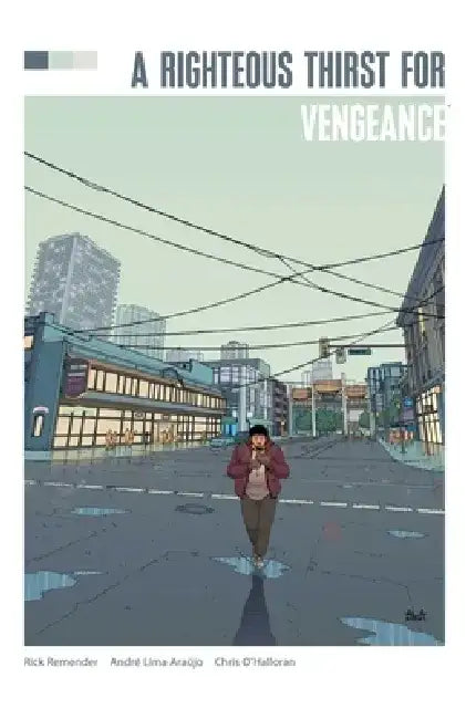 Righteous Thirst for Vengeance Deluxe Edition by Rick Remender