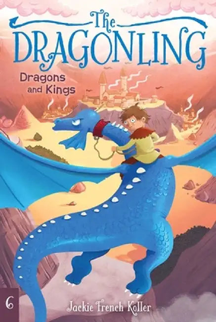 Dragons and Kings by Jackie French Koller