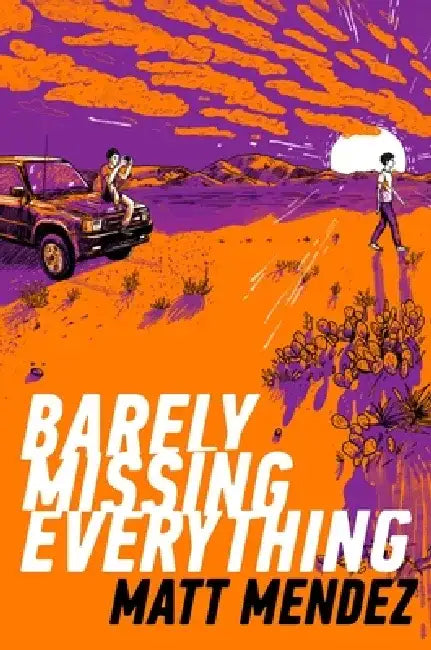 Barely Missing Everything by Matt Maendez
