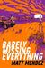 Barely Missing Everything by Matt Maendez