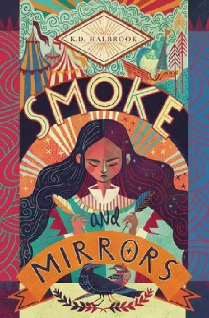 Smoke and Mirrors by K. D. Halbrook