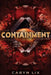 Containment by Caryn LIX