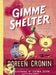Gimme Shelter: Misadventures and Misinformation by Doreen Cronin
