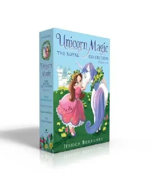 Unicorn Magic the Royal Collection Books 1-4: Bella's Birthday Unicorn; Where's Glimmer?; Green with Envy; The Hidden Treasure by Jessica Burkhart