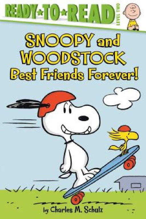 Snoopy and Woodstock: Best Friends Forever! (Ready-To-Read Level 2) by Charles M. Schulz