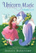 Unicorn Magic 3-Books-In-1!: Bella's Birthday Unicorn; Where's Glimmer?; Green with Envy by Jessica Burkhart
