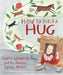 How to Build a Hug: Temple Grandin and Her Amazing Squeeze Machine by Amy Guglielmo