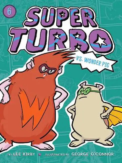 Super Turbo vs. Wonder Pig by Lee Kirby