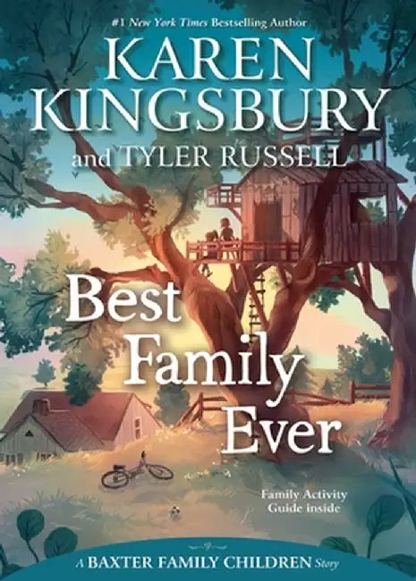 Best Family Ever by Karen Kingsbury