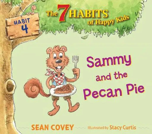 Sammy and the Pecan Pie by Sean Covey