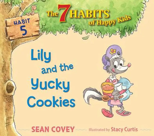 Lily and the Yucky Cookies by Sean Covey