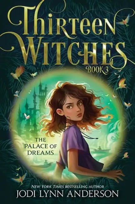 The Palace of Dreams: Volume 3 by Jodi Lynn Anderson