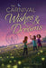 The Carnival of Wishes & Dreams by Jenny Lundquist