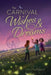 The Carnival of Wishes & Dreams by Jenny Lundquist
