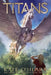 Titans by Kate O'Hearn