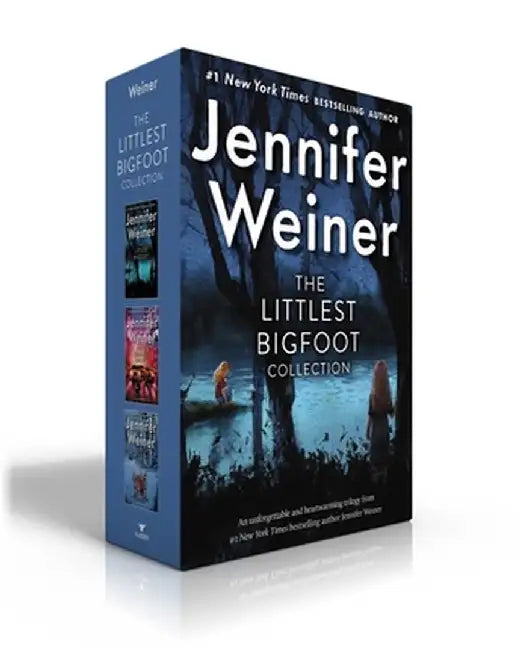 The Littlest Bigfoot Collection (Boxed Set): The Littlest Bigfoot; Little Bigfoot, Big City; The Bigfoot Queen by Jennifer Weiner