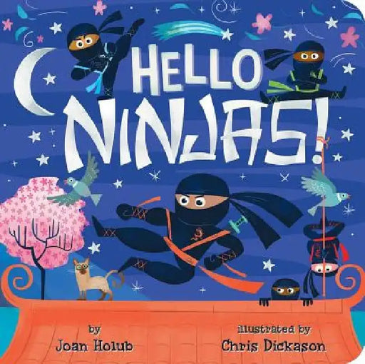 Hello Ninjas! by Joan Holub