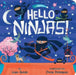 Hello Ninjas! by Joan Holub