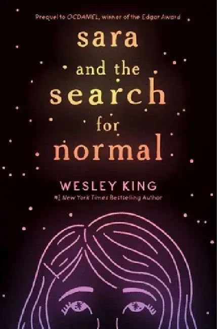 Sara and the Search for Normal by Wesley King