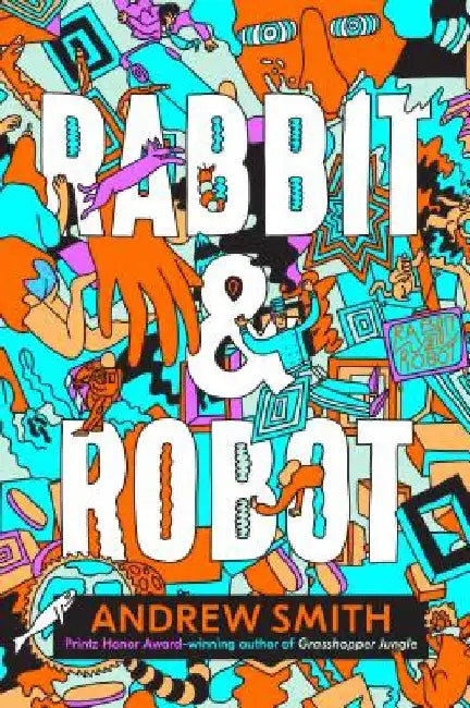 Rabbit & Robot by Andrew Smith