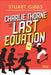 Charlie Thorne and the Last Equation by Stuart Gibbs