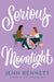 Serious Moonlight by Jenn Bennett