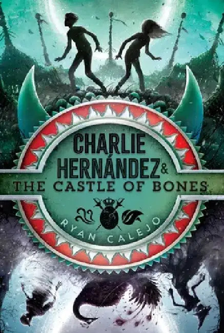 Charlie Hernández & the Castle of Bones by Ryan Calejo