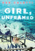 Girl, Unframed by Deb Caletti