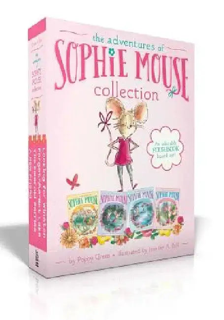 The Adventures of Sophie Mouse Collection: A New Friend; The Emerald Berries; Forget-Me-Not Lake; Looking for Winston by Poppy Green